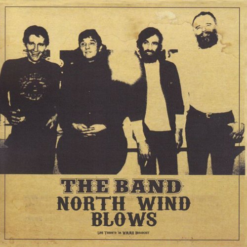 The Band - North Wind Blows (Live 1984) (2022)