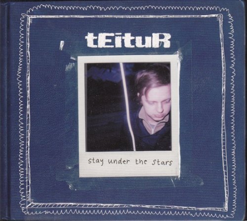 Teitur - Stay Under The Stars (2006)