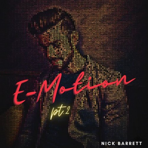 Nick Barrett - E-Motion, Pt.2 (2022)