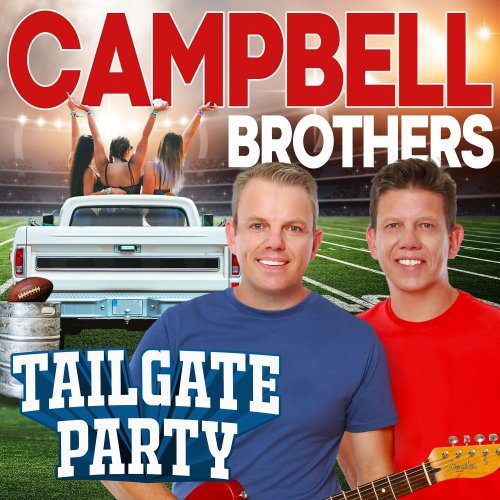 Campbell Brothers - Tailgate Party (2022)