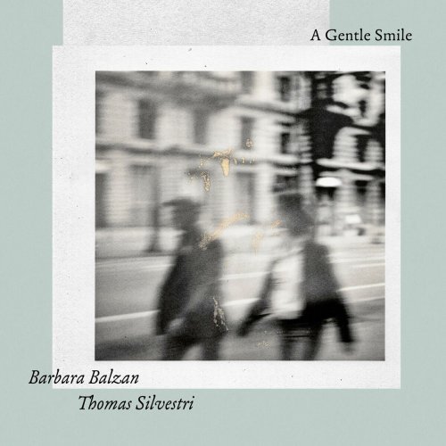 Barbara Balzan & Thomas Silvestri - A Gentle Smile (2022) [Hi-Res]