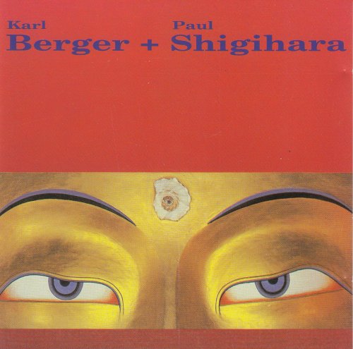 Karl Berger + Paul Shigihara - Karl Berger + Paul Shigihara (1991)