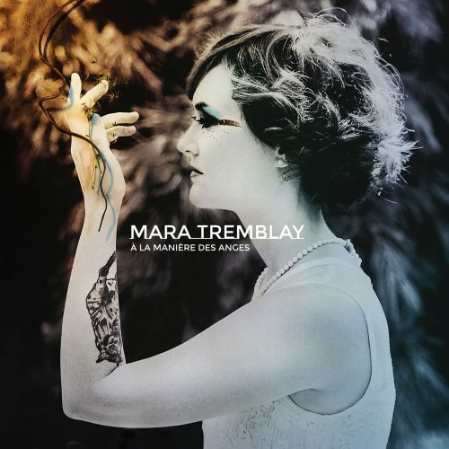 Mara Tremblay - À la manière des anges (2014)