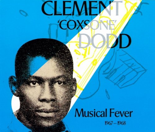 VA - Clement "Coxsone" Dodd Musical Fever 1967-1968 - 2CD (1989)