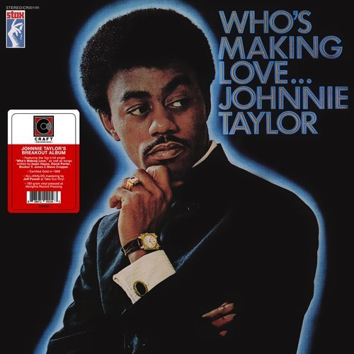 Johnnie Taylor - Who's Making Love (2019) LP