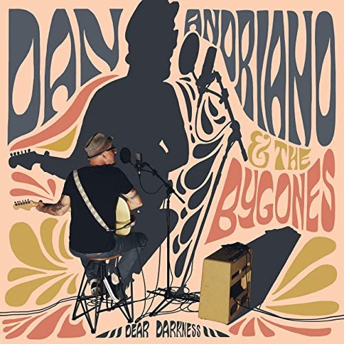 Dan Andriano & The Bygones - Dear Darkness (2022) Hi Res