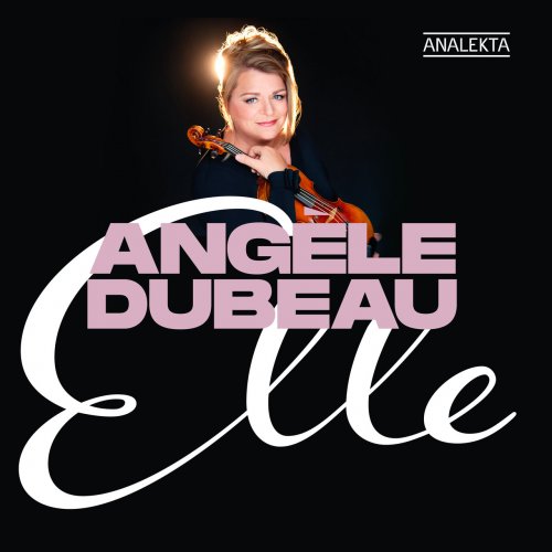 Angèle Dubeau & La Pietà - Elle (2022) [Hi-Res]