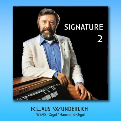 Klaus Wunderlich - Signature 2 (2022)