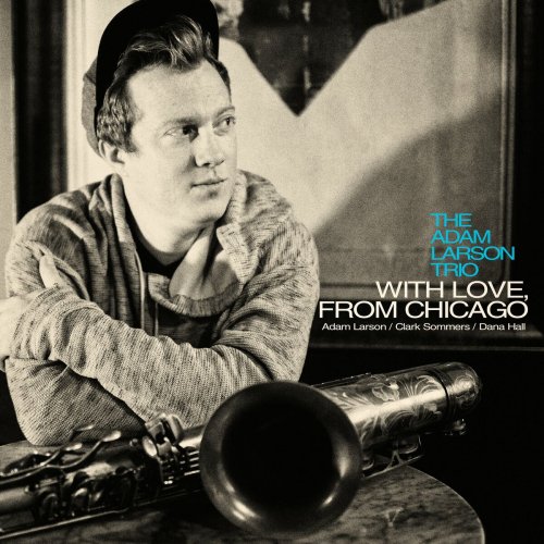 Adam Larson - With Love, From Chicago (2022)