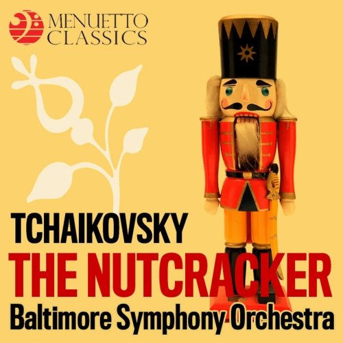 Baltimore Symphony Orchestra - Tchaikovsky: The Nutcracker, Op. 71 (Selections) (2012)