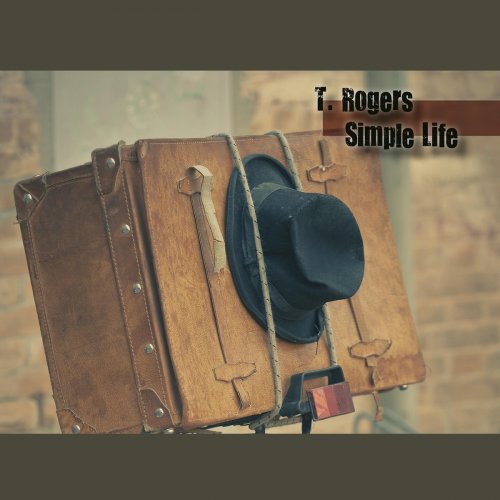 T. Rogers (feat. Keb' Mo') - Simple Life (2013)