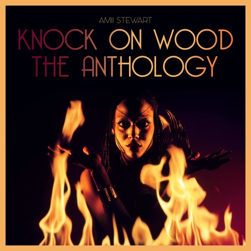 Amii Stewart - Knock On Wood: The Anthology (2016)