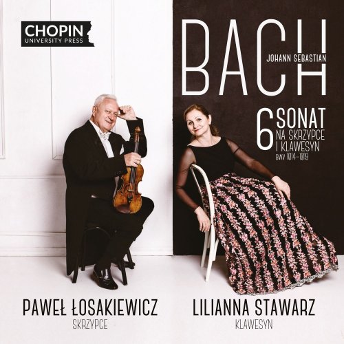 Paweł Łosakiewicz, Lilianna Stawarz - Johann Sebastian Bach: 6 Sonatas for Violin and Obbligato Harpsichord BWV 1014–1019 (2022)