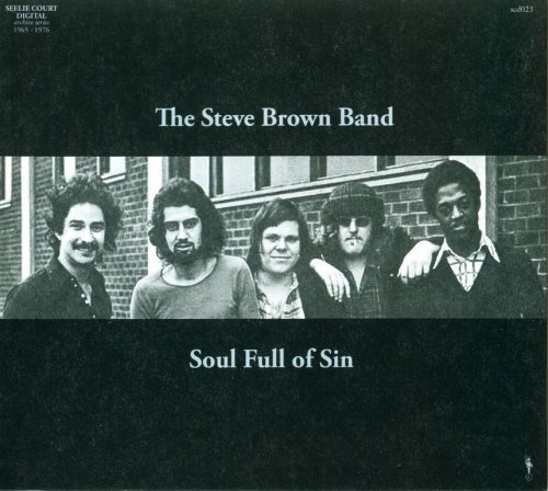 The Steve Brown Band - Soul Full Of Sin (2021)