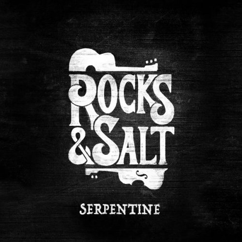 Rocks & Salt - Serpentine (2022)