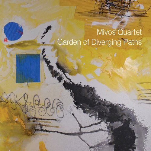 Mivos Quartet - Garden of Diverging Paths (2016) [Hi-Res]