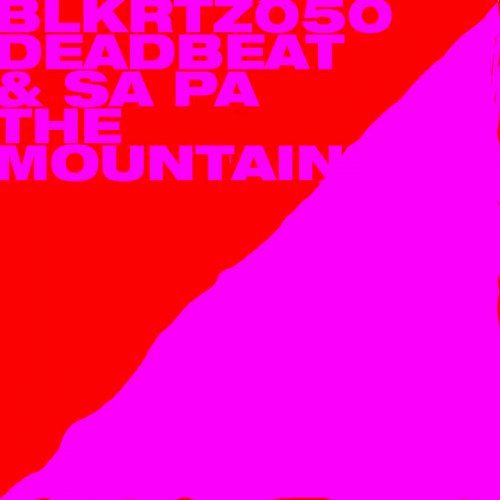 Deadbeat & Sa Pa - The Mountain (2022)