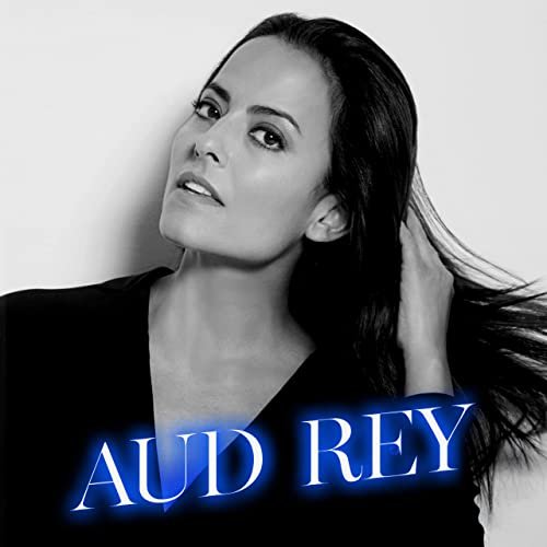 Aud Rey - Combien de temps (2022)