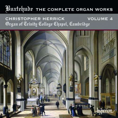Christopher Herrick - Buxtehude: The Complete Organ Works, Vol. 4 (2011)