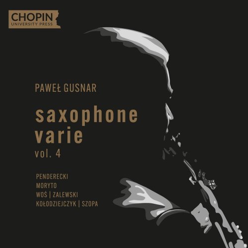 Chopin University Press - Paweł Gusnar. Saxophone Varie vol. 4 (2022) Hi-Res
