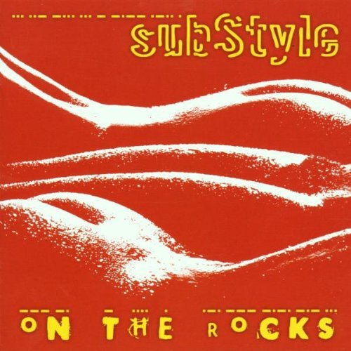 Substyle - On The Rocks (2001)