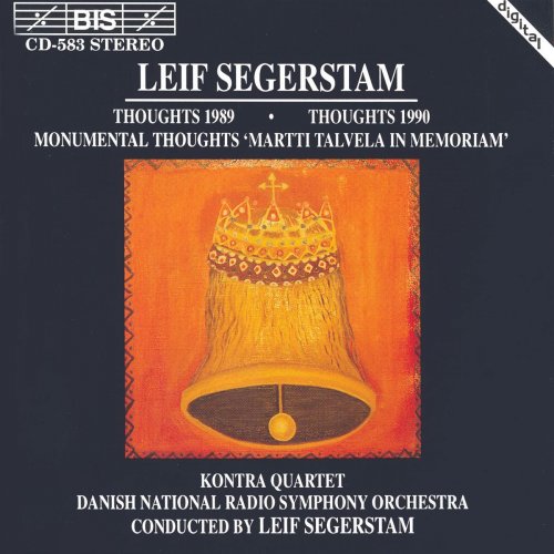 Kontra Quartet, Danish National Radio Symphony Orchestra, Leif Segerstam - Segerstam: Thoughts (1992)