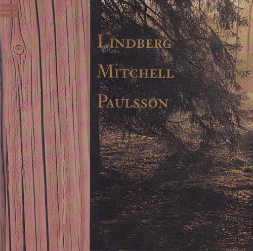 Anders Paulsson - Lindberg / Mitchell / Paulsson (1995)