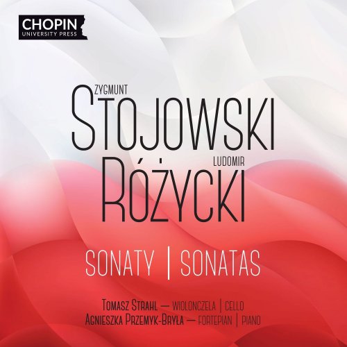 Chopin University Press - Stojowski, Różycki: Sonatas (2022)