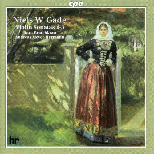 Andreas Meyer Hermann, Dora Bratchkova - Gade: Violin Sonatas Nos. 1-3 (2000)