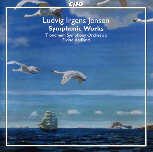 Trondheim Symfoniorkester & Eivind Aadland - Irgens Jensen: Symphonic Works (2012)