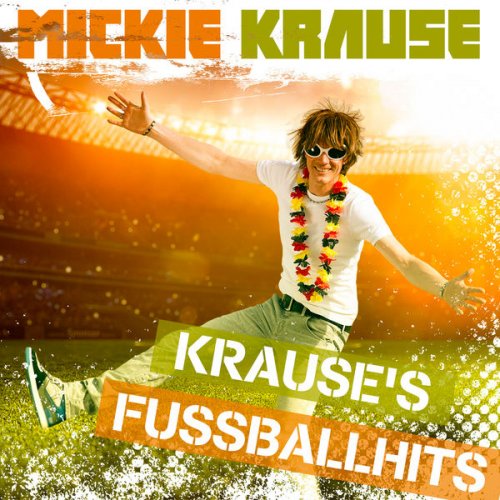 Mickie Krause - Krause's Fussballhits (2016)