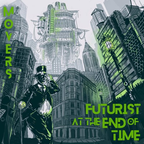 Movers - Futurist at the End of Time (2022)