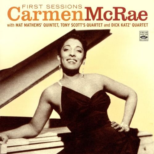 Carmen McRae - First Sessions (2008)