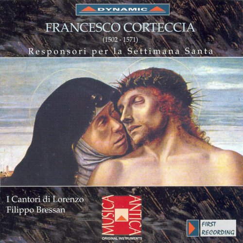 I Cantori di Lorenzo, Filippo Maria Bressan - Corteccia: Responsori per la Settimana Santa (1999)