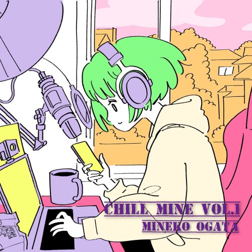 Mineko Ogata - Chill Mine, Vol. 1 (2022)