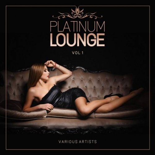 VA - Platinum Lounge, Vol. 1 (2021)