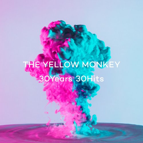 THE YELLOW MONKEY - 30Years 30Hits (2022 Remaster) (2022) Hi-Res