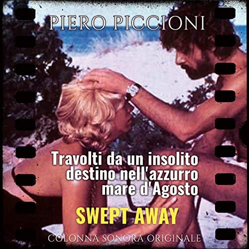 Piero Piccioni - Travolti da un insolito destino nell'azzurro mare d'Agosto - Swept Away (Original Motion Picture Soundtrack) (1975) [Hi-Res]