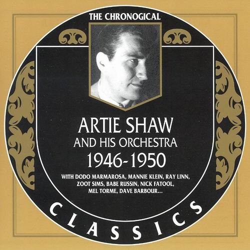 Artie Shaw And His Orchestra - The Chronological Classics: 1946-1950 (2004)