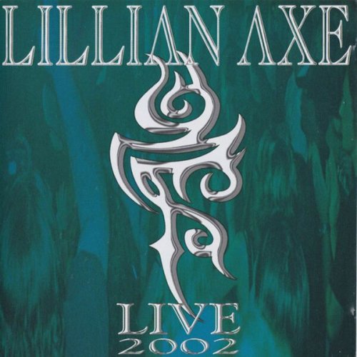 Lillian Axe - Live 2002 (2022)