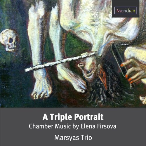 Marsyas Trio - Firsova: A Triple Portrait (2015)