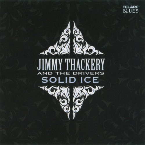 Jimmy Thackery And The Drivers - Solid Ice (2007) CD-Rip