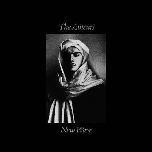 The Auteurs - New Wave (Expanded Edition) (2014)