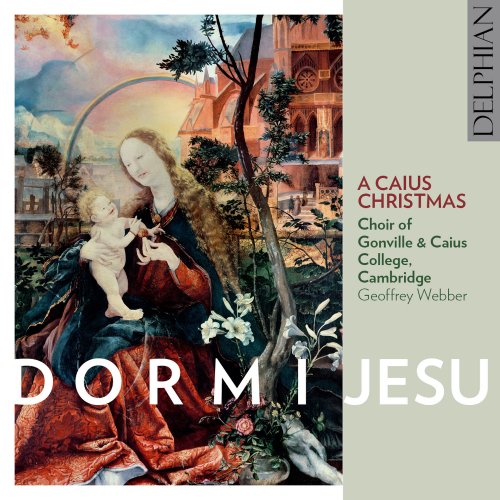 Choir of Gonville & Caius College, Cambridge - Dormi Jesu: A Caius Christmas (2014) [Hi-Res]