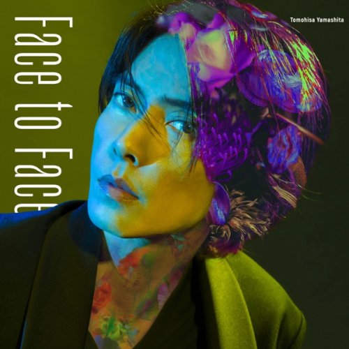 Tomohisa Yamashita - Face To Face (2022) Hi-Res