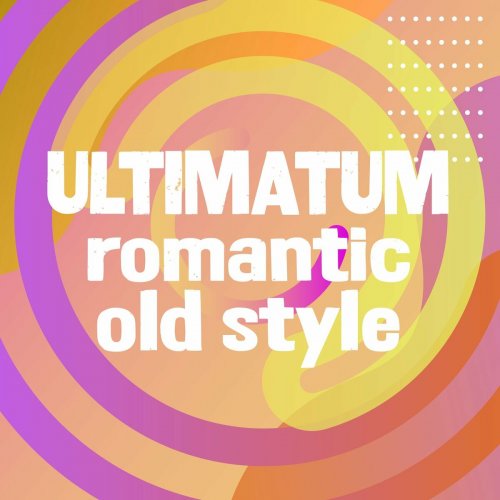 VA - Utimatum Romantic Old Style (2022)