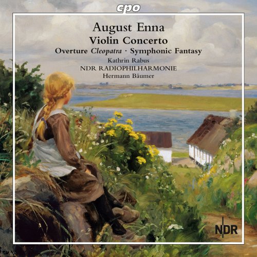 Kathrin Rabus, NDR Radiophilharmonie, Hermann Bäumer - Enna: Violin Concerto, Overture Cleopatra & Symphonic Fantasy (2014)