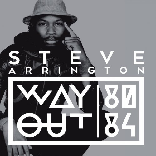Steve Arrington - Way Out: 80-84 (2014)
