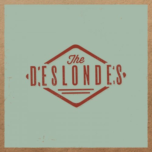 The Deslondes - The Deslondes (2015) [Hi-Res]