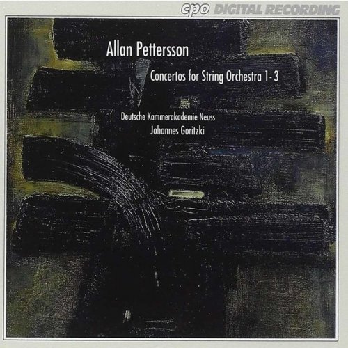 Deutsche Kammerakademie Neuss, Johannes Goritzki - Pettersson: Concertos for String Orchestra Nos. 1-3 (1994)